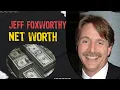 Discover Jeff Foxworthy s Impressive Net Worth Path to Wealth