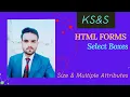 Select Boxes Size Multiple Attributes Lecture-30 HTML tutorial for beginners in