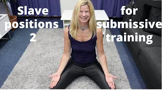 Submissive Training slave positions 2 For Dominants and submissives in a BDSM relationship