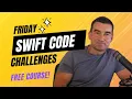 Challenge Yourself Boost Your Swift Coding Skills with Friday Code Challenges