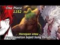 FULL OP 1152 - HAOSHOKU LEVEL DEWA !!! LOKI NEXT NAKAMA !!!??? FULL ONE PIECE 1152