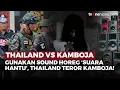 Lagu Thailand Gunakan Sound Horeg Suara Hantu di Perbatasan, Kamboja Lapor PBB! | OneNews Update