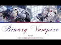 Download Lagu Binary Vampire - Re:vale (kan/rom/eng color coded lyrics)