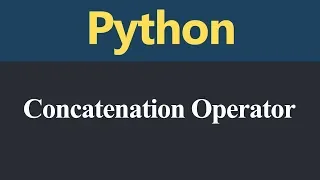 Concatenation Operator in Python Hindi
