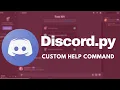 How to make a Custom Help Command with Discord py Python Tutorial