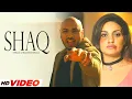 Download Lagu Shaq (HD Video) | B Praak | Himanshi Khurana | Jaani | Arvindr Khaira | New Punjabi Songs 2025