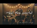 Lagu Heal the World (Michael Jackson) | Live Acoustic Session