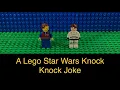 A Lego Star Wars Knock Knock Joke