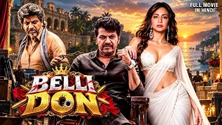BELLI DON | New South Indian Hindi Dubbed Movie | Full Action Movie | Superhit South Movie