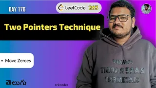 Leetcode 283 Move Zeroes in telugu Two Pointer Technique Python DSA srkcodes