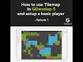 How to use Tilemaps In GDevelop 5 and setup basic player - Episode 1