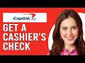 How To Get A Cashier s Check From Capital One How To Capital One Cashier s Check