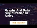 Graphs and data visualization in unity