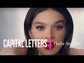 Download Lagu Capital Letters - Hailee Steinfeld (Lyrics Español /Inglés)