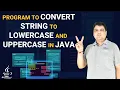 Java program to convert string to lowercase and uppercase Java Tutorial in Hindi
