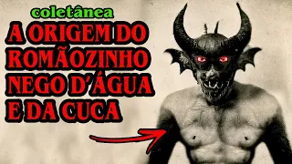 A ORIGEM DO ROMÃOZINHO, CUCA E NEGO D'ÁGUA | COLETÂNEA CONTOS DO ALÉM SERTÃO