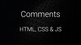 HTML CSS JS Comments