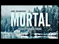 Download Lagu Axel Johansson - Mortal (Tamer Thamina Remix)