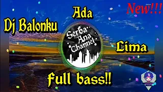 Download Dj Balonku Ada Lima Remix - [Full bass] MP3