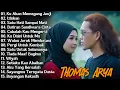 Lagu Thomas Arya Feat Iqa Nizam Full Album Terbaru dan Terpopuler 2026 ~ Ku Akan Memegang Janji, Izinkan