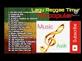 Lagu Musik Reggae Timur,, lagu reggae terpopuler Musik Asike