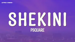 psquare shekini lyrics 