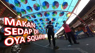 makan sedap di oya square best places to go in oya mukah sarawak