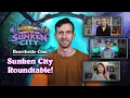 Hearthside Chat - Voyage to the Sunken City Roundtable
