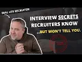 11 Job Interview Secrets Recruiters Won t Tell You - Interviewing Tips