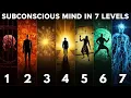 7 Levels of Subconscious Programming