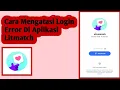 Cara Mengatasi Login Error Di Aplikasi Litmatch | Error Login Litmatch