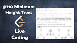 Minimum Height Trees Live Coding with Explanation Leetcode