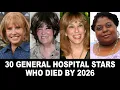 30 General Hospital Stars Who Died by 2026 Before After