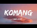 Download Lagu Komang - Raim Laode ( lirik lagu )
