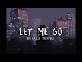 Download Lagu Hailee Steinfeld - LET ME GO (Lyric Video)