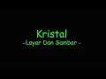 Download Lagu Kristal - Layar Dan Sambar
