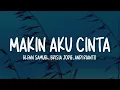 Glenn Samuel Ft. Brisia Jodie - Makin Aku Cinta Lirik | & Andi Rianto