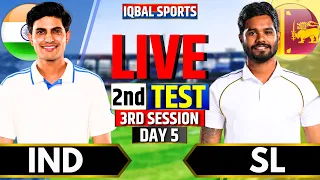 🔴Live: India vs Sri Lanka 3rd Session, Day 5 2nd Test | Live Cricket Match Today | IND vs SL Live