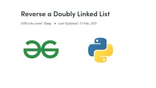 Reverse a Doubly Linked List GFG Python Love Babbar DSA Cracker Sheet