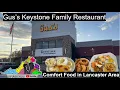 Gus s Keystone Family Restaurant Review Ephrata PA Comfort Food in Lancaster Area