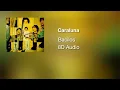 Bacilos - Caraluna (8D Audio)
