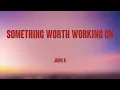 Download Lagu something worth working on - John K (Lyrics) 🥃