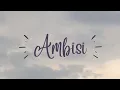 Download Lagu Short Movie •AMBISI•