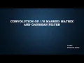 Convolution of 1 s masked matrix and Gaussian filtering