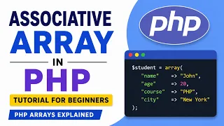 Associative Array in PHP Tutorial for Beginners PHP Arrays Explained