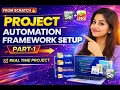 Project Automation Framework Setup POM TestNG Maven Part-1