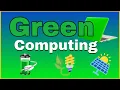 What is Green Computing Simply Explained