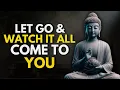Stop Chasing Life - It Finds You When You Let Go Must Try Buddhist Wisdom