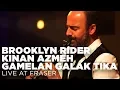 Lagu Brooklyn Rider with Kinan Azmeh, Gamelan Galak Tika – Live at Fraser