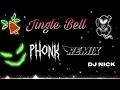 Jingle Bell ( PHONK Remix ) prod by SONIK